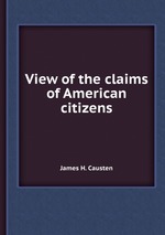 View of the claims of American citizens