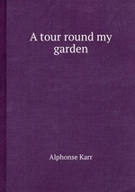 A tour round my garden
