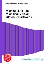 Michael J. Dillon Memorial United States Courthouse