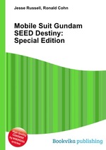 Mobile Suit Gundam SEED Destiny: Special Edition