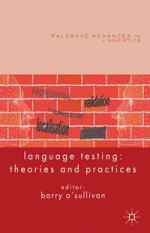 Language Testing: Theories and Practices