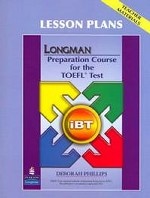 Longman Preparation Course for the TOEFL® Test: iBT Teachers Lesson Plans