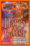 The Complete Idiot`s Guide to the World of Harry Potter