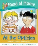 Read at Home: First Experiences. At Optician