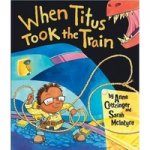 When Titus Took Train