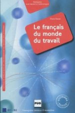 Le francais du monde du travail : B1-B2