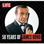 LIFE: 50 Years of James Bond: On the Run with 007, from Dr No to Skyfall