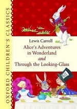 Alice`s Adventures in Wonderland and Through the Looking Glass