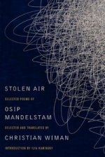 Stolen Air: Selected Poems of Osip Mandelstam  TPB