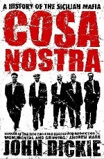 Cosa Nostra: History of Sicilian Mafia