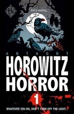 Horowitz Horror: Nine Nasty Stories to Chill You to the Bone