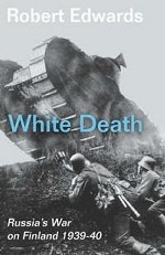 White Death: Russia`s War on Finland 1939-40