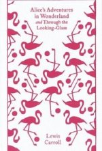 Alices Adventures in Wonderland & Through Looking Glass (Clothbound Classics)  HB ***
