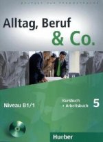 Alltag, Beruf & Co. 5, Kursbuch + AB +D zum AB