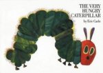 the Very Hungry Caterpillar  the Very Hungry Caterpillar