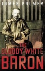 Bloody White Baron (Roman Ungern)