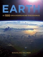 Earth: In 100 Groundbreaking Discoveries  (TPB)