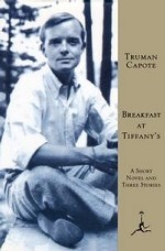 Breakfast at Tiffany`s: A Short Novel and Three Stories