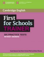 First for Schools Trainer Six Practice Tests w/o Answers