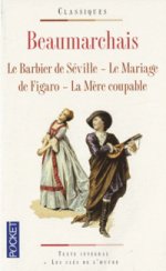 Le Barbier de Seville. Le Mariage de Figaro. La Mere coupable