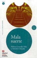 Leer En Espanol. Lecturas Graduadas: Mala Suerte