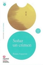 Leer En Espanol. Lecturas Graduadas: Sonar Un Crimen