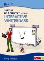 How to Survive and Succeed with an Interactive Whiteboard