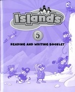 Islands 5. Reading and Writing Booklet