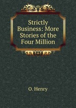 Strictly Business: More Stories of the Four Million