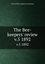 The Bee-keepers` review. v.5 1892