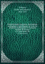 Palontologie franaise; description zoologique et gologique de tous les animaux mollusques et rayonns fossiles de France. v.11 Sect.B ser. 01