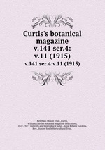 Curtis`s botanical magazine.. v.141 ser.4:v.11 (1915)