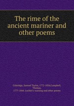The rime of the ancient mariner and other poems