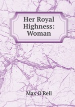 Her Royal Highness: Woman