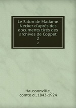 Le Salon de Madame Necker d`aprs des documents tirs des archives de Coppet. 2