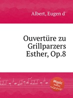 Ouvertre zu Grillparzers Esther, Op.8
