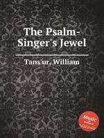 The Psalm-Singer`s Jewel