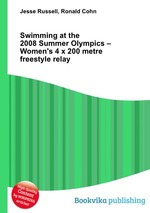 Swimming at the 2008 Summer Olympics – Women`s 4 x 200 metre freestyle relay