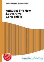 Attitude: The New Subversive Cartoonists