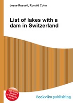 List of lakes with a dam in Switzerland