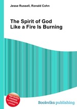 The Spirit of God Like a Fire Is Burning