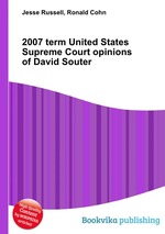 2007 term United States Supreme Court opinions of David Souter