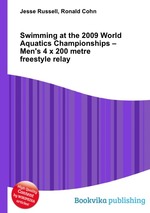 Swimming at the 2009 World Aquatics Championships – Men`s 4 x 200 metre freestyle relay