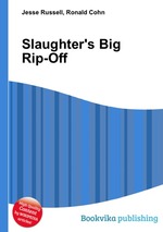 Slaughter`s Big Rip-Off