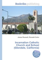 Incarnation Catholic Church and School (Glendale, California)