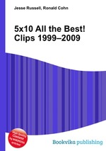 5x10 All the Best! Clips 1999–2009
