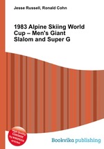 1983 Alpine Skiing World Cup – Men`s Giant Slalom and Super G