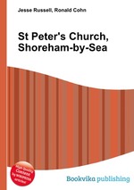 St Peter`s Church, Shoreham-by-Sea