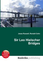 Sir Leo Hielscher Bridges