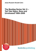 The Bootleg Series Vol. 8 – Tell Tale Signs: Rare and Unreleased 1989–2006